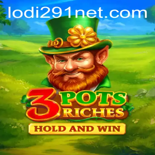 Discover the Thrilling World of 3potsRiches and the Exciting Lodi291 Challenge