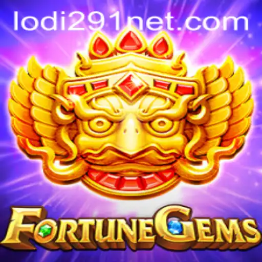 FortuneGems: Unveiling the Magic of Lodi291