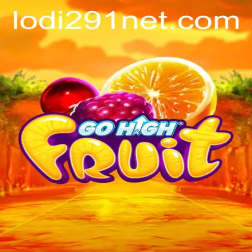 Discovering the Vibrant World of GoHighFruit: Unveiling Lodi291
