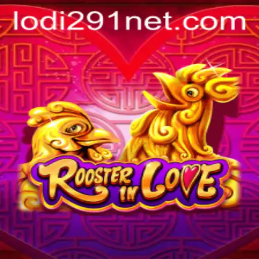 Explore RoosterInLove: The Engaging Game with Lodi291