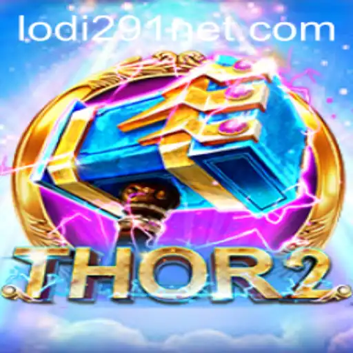 Exploring the Thrilling World of Thor2: Lodi291